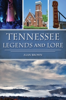 Tennessee Legends and Lore