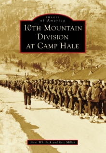 10th Mountain Division at Camp Hale