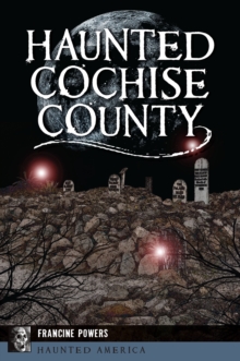 Haunted Cochise County