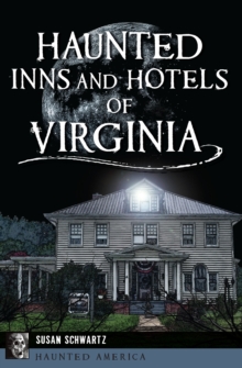 Haunted Inns and Hotels of Virginia