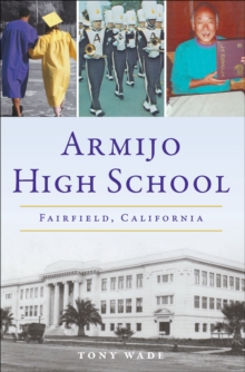 Armijo High School : Fairfield, California