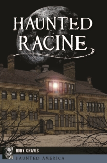 Haunted Racine