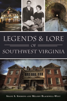 Legends & Lore of Southwest Virginia