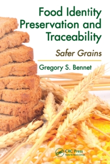 Food Identity Preservation and Traceability : Safer Grains