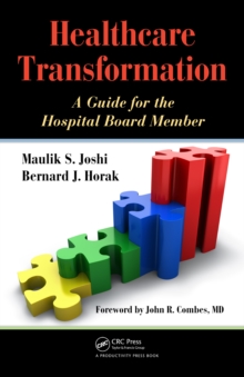 Healthcare Transformation : A Guide for the Hospital Board Member