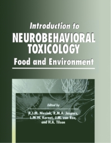 Introduction to Neurobehavioral Toxicology : Food and Environment