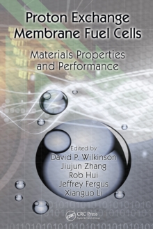 Proton Exchange Membrane Fuel Cells : Materials Properties and Performance