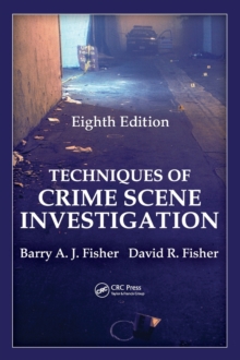 Techniques of Crime Scene Investigation, Hardback Book Techniques of Crime Scene Investigation, Hardback Book