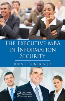 The Executive MBA in Information Security