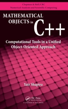 Mathematical Objects in C++ : Computational Tools in A Unified Object-Oriented Approach