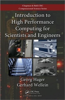 Introduction to High Performance Computing for Scientists and Engineers, Paperback Book Introduction to High Performance Computing for Scientists and Engineers, Paperback Book