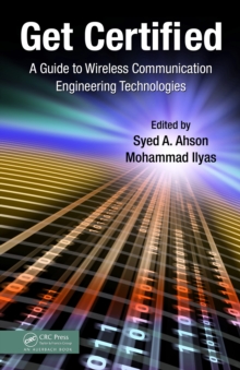 Get Certified : A Guide to Wireless Communication Engineering Technologies