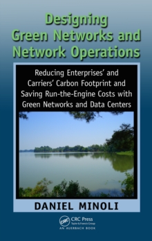 Designing Green Networks and Network Operations : Saving Run-the-Engine Costs