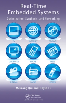 Real-Time Embedded Systems : Optimization, Synthesis, and Networking