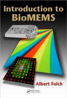Introduction to BioMEMS, Hardback Book Introduction to BioMEMS, Hardback Book