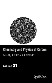 Chemistry & Physics of Carbon : Volume 31, Hardback Book Chemistry & Physics of Carbon : Volume 31, Hardback Book