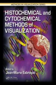 Histochemical and Cytochemical Methods of Visualization, Hardback Book Histochemical and Cytochemical Methods of Visualization, Hardback Book