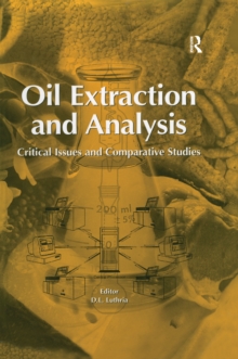 Oil Extraction and Analysis : Critical Issues and Competitive Studies