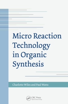 Micro Reaction Technology in Organic Synthesis