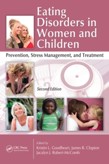 Eating Disorders in Women and Children : Prevention, Stress Management, and Treatment, Second Edition