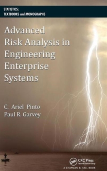 Advanced Risk Analysis in Engineering Enterprise Systems, Hardback Book Advanced Risk Analysis in Engineering Enterprise Systems, Hardback Book