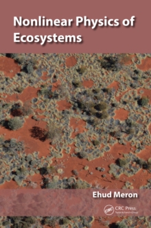 Nonlinear Physics of Ecosystems