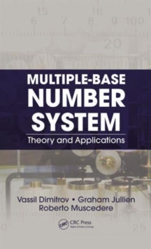 Multiple-Base Number System : Theory and Applications, Hardback Book Multiple-Base Number System : Theory and Applications, Hardback Book