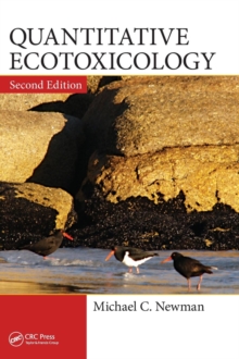 Quantitative Ecotoxicology, Second Edition, Hardback Book Quantitative Ecotoxicology, Second Edition, Hardback Book