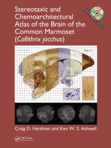 Stereotaxic and Chemoarchitectural Atlas of the Brain of the Common Marmoset (Callithrix jacchus)