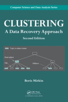 Clustering : A Data Recovery Approach, Second Edition