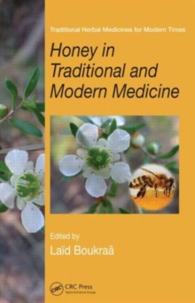 Honey in Traditional and Modern Medicine, Hardback Book Honey in Traditional and Modern Medicine, Hardback Book