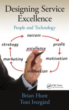 Designing Service Excellence : People and Technology, Hardback Book Designing Service Excellence : People and Technology, Hardback Book