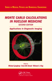 Monte Carlo Calculations in Nuclear Medicine : Applications in Diagnostic Imaging