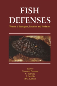 Fish Defenses Vol. 2 : Pathogens, Parasites and Predators