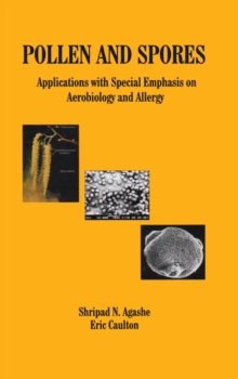 Pollen and Spores : Applications with Special Emphasis on Aerobiology and Allergy