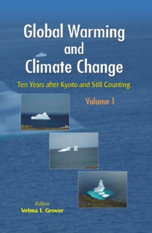 Global Warming and Climate Change (2 Vols.) : Ten Years after Kyoto and Still Counting