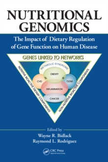 Nutritional Genomics : The Impact of Dietary Regulation of Gene Function on Human Disease