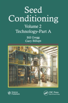 Seed Conditioning, Volume 2 : Technology--Parts A & B