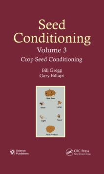 Seed Conditioning, Volume 3 : Crop Seed Conditioning