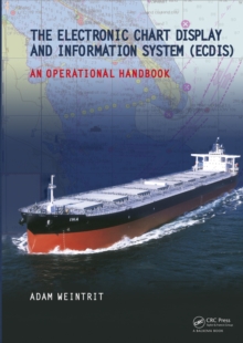 The Electronic Chart Display and Information System (ECDIS): An Operational Handbook