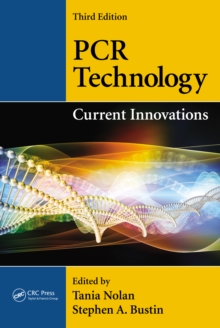 PCR Technology : Current Innovations, Third Edition