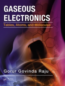 Gaseous Electronics : Tables, Atoms, and Molecules