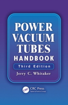 Power Vacuum Tubes Handbook, Third Edition, Hardback Book Power Vacuum Tubes Handbook, Third Edition, Hardback Book