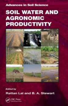 Soil Water and Agronomic Productivity, Hardback Book Soil Water and Agronomic Productivity, Hardback Book