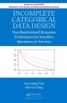 Incomplete Categorical Data Design : Non-Randomized Response Techniques for Sensitive Questions in Surveys