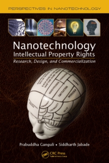 Nanotechnology Intellectual Property Rights : Research, Design, and Commercialization