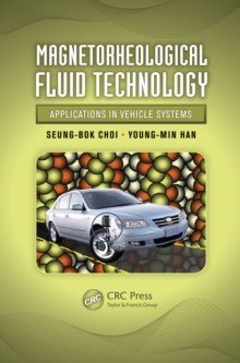 Magnetorheological Fluid Technology : Applications in Vehicle Systems