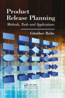 Product Release Planning : Methods, Tools and Applications