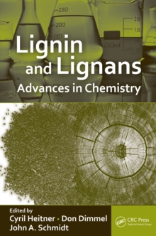 Lignin and Lignans : Advances in Chemistry