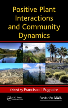 Positive Plant Interactions and Community Dynamics